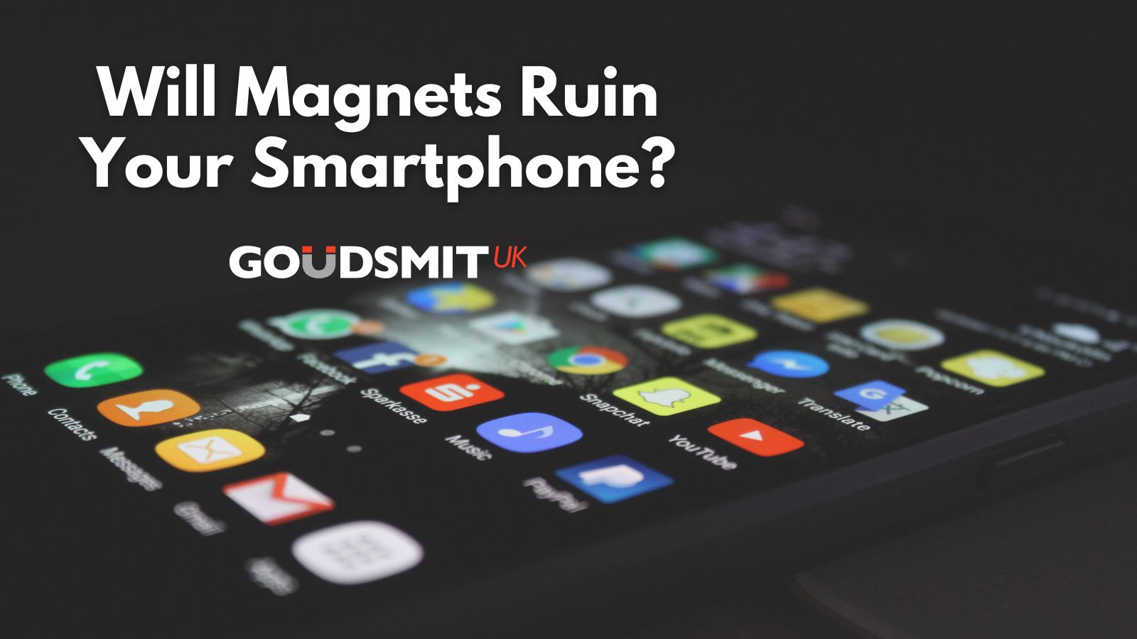 Will magnets ruin your smartphone?