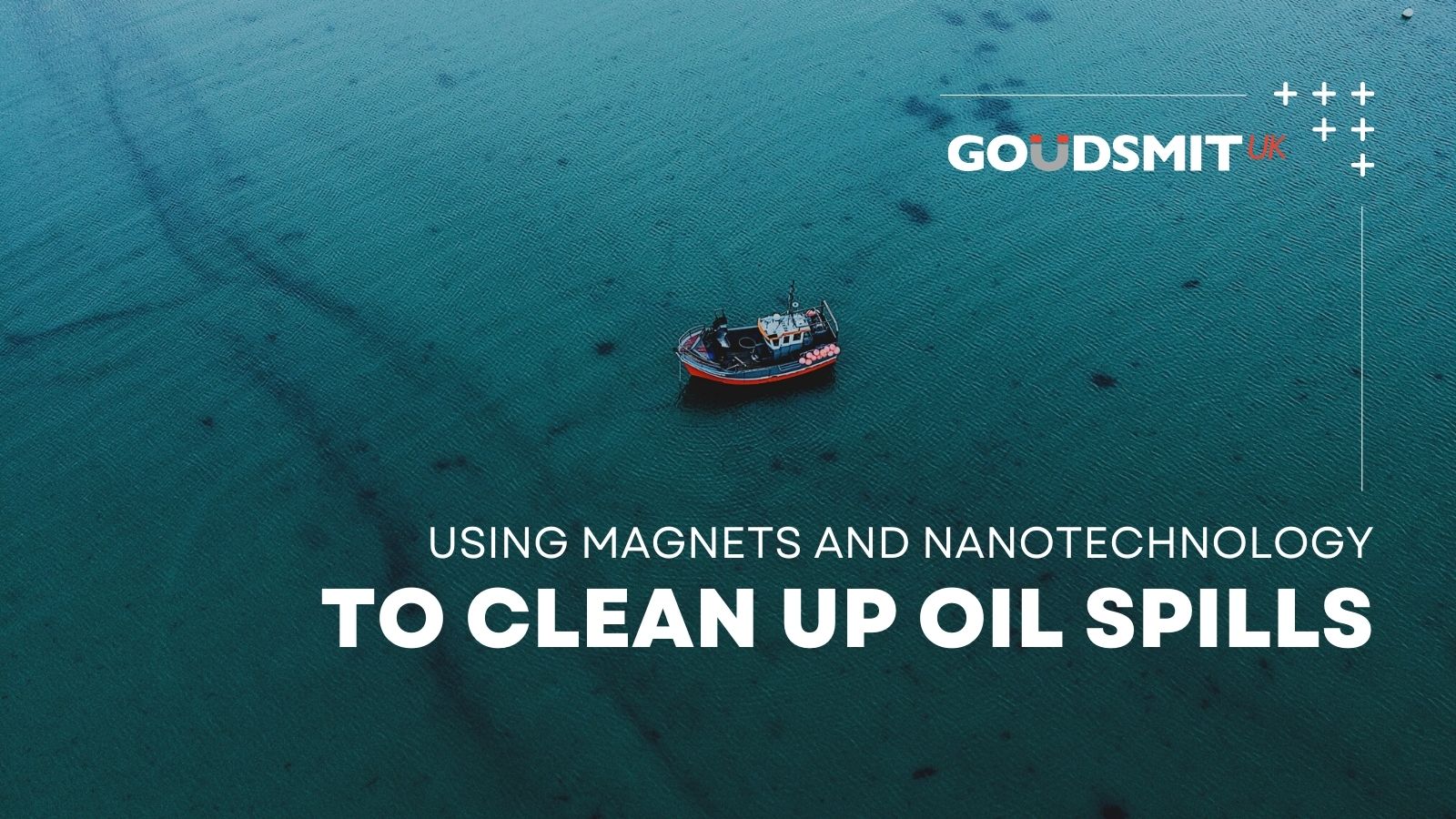 Using Magnets and Nanotechnology to Clean Up Oil Spills